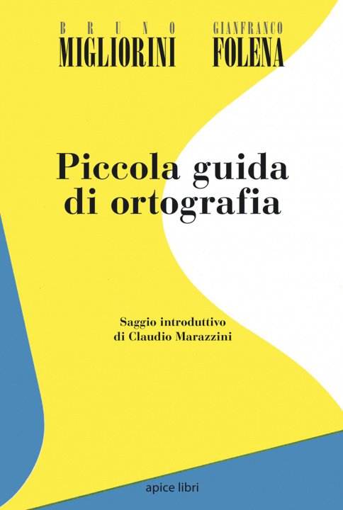 Kniha Piccola guida di ortografia Gianfranco Folena