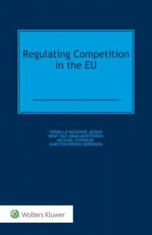 Knjiga Regulating Competition in the EU Pernille Wegener Jessen