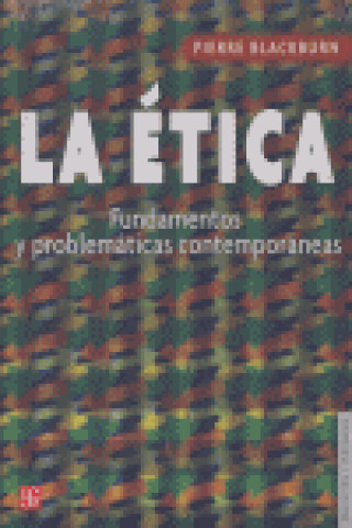 Könyv La ética. Fundamentos y problemáticas contemporáneas 