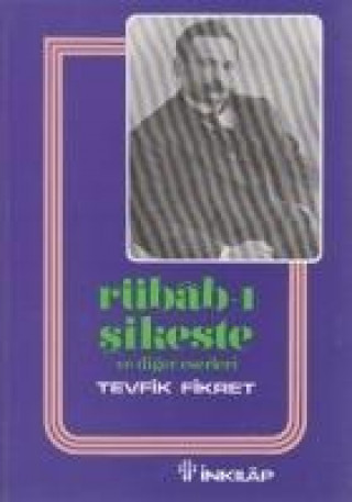 Könyv Rübab i Sikeste Ve Diger Eserleri Tevfik Fikret