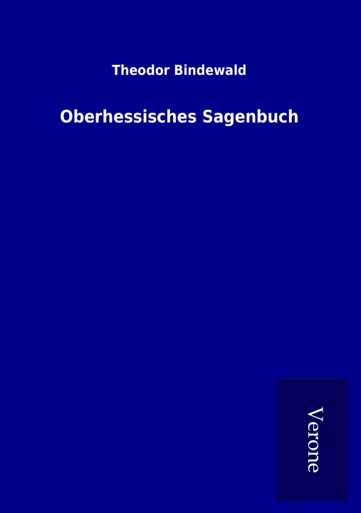 Livre Oberhessisches Sagenbuch Theodor Bindewald