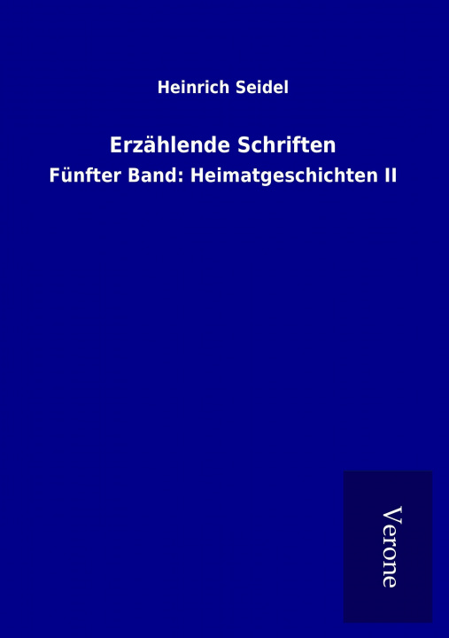 Könyv Erzählende Schriften Heinrich Seidel