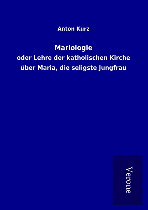 Knjiga Mariologie Anton Kurz