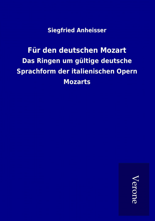 Книга Für den deutschen Mozart Siegfried Anheisser