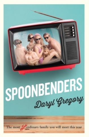 Książka Spoonbenders Daryl Gregory