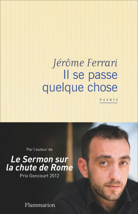 Kniha Il se passe quelque chose... Jérôme Ferrari