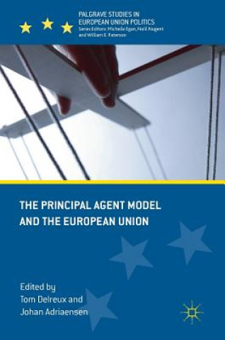 Kniha Principal Agent Model and the European Union Tom Delreux