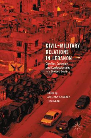 Book Civil-Military Relations in Lebanon Are John Knudsen