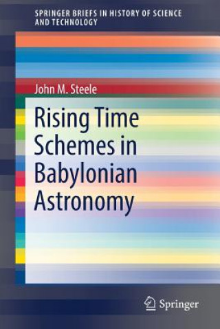 Książka Rising Time Schemes in Babylonian Astronomy John M. Steele