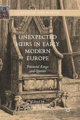 Kniha Unexpected Heirs in Early Modern Europe Valerie Schutte