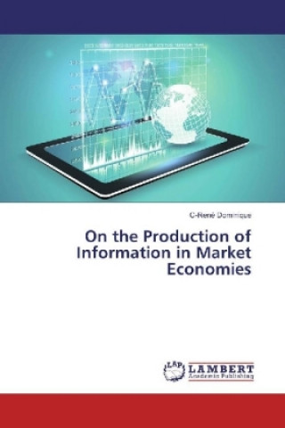 Βιβλίο On the Production of Information in Market Economies C-René Dominique