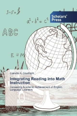 Kniha Integrating Reading into Math Instruction Camelia A. Courtright