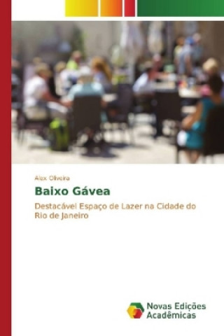 Kniha Baixo Gávea Alex Oliveira