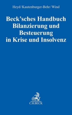 Libro Bilanzierung und Besteuerung in Krise und Insolvenz Reinhard Heyd