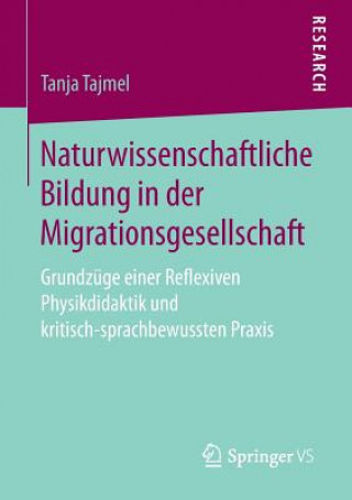 Kniha Naturwissenschaftliche Bildung in Der Migrationsgesellschaft Tanja Tajmel