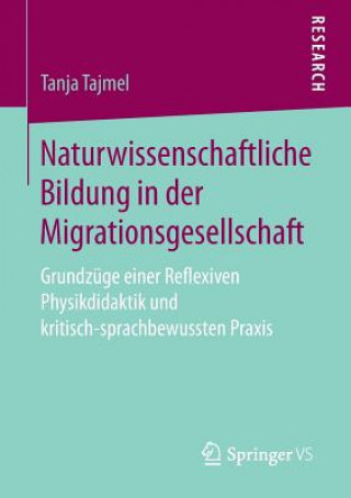 Książka Naturwissenschaftliche Bildung in Der Migrationsgesellschaft Tanja Tajmel