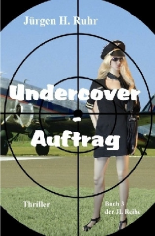 Book Undercover - Auftrag Jürgen H. Ruhr