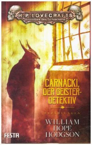 Kniha Carnacki, der Geisterdetektiv William Hope Hodgson