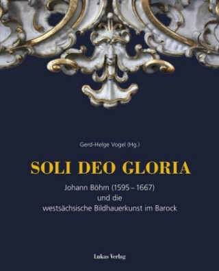 Kniha SOLI DEO GLORIA Gerd-Helge Vogel