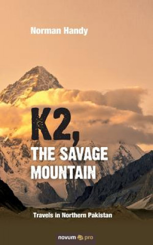 Könyv K2, the Savage Mountain Norman Handy