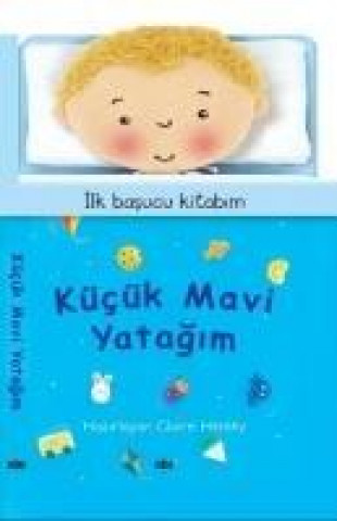 Carte Ilk Basucu Kitabim Kücük Mavi Yatagim Claire Henley