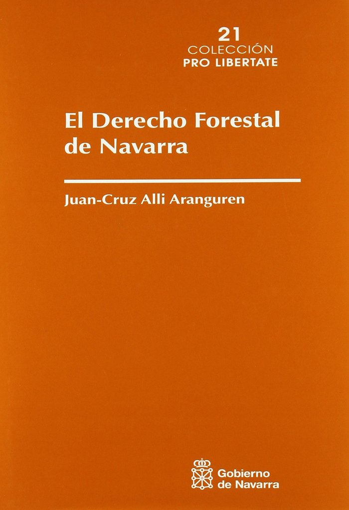 Książka El derecho forestal de Navarra Juan Cruz Alli Aranguren