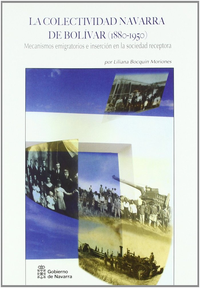 Kniha La colectividad navarra de Bolívar (1880-1950) : mecanismos emigratorios e inserción en la sociedad receptora 