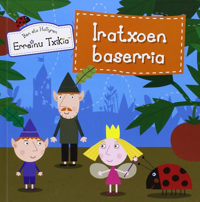 Kniha Iratxoen Baserria. BEN ETA HOLLYREN ERREINU TXIKIA 