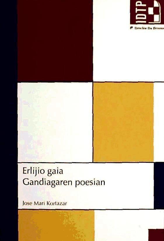 Libro Erlijio gaia gaudiagaren poesian Jóse María Kortazar Uriarte