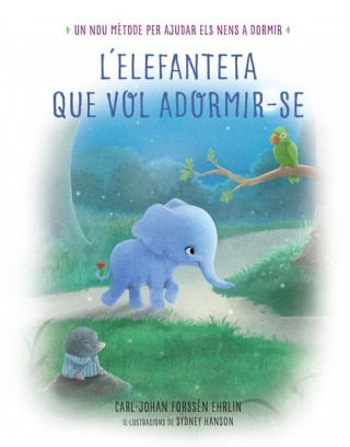 Kniha L'elefanteta que vol adormir-se CARL-JOHAN FORSSEN EHRLIN