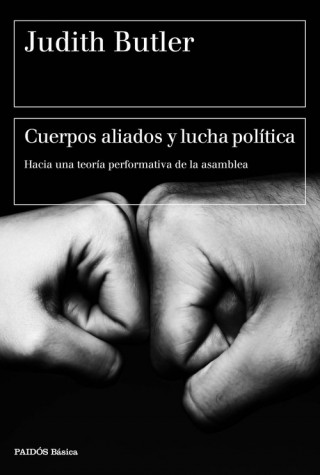 Kniha Cuerpos aliados y lucha política JUDITH BUTLER