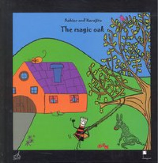 Knjiga The magic oak Maria Agirre Sagastume