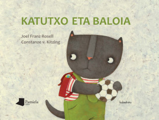 Buch Katutxo eta baloia Joel Franz Rosell