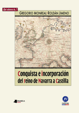 Carte Conquista e incorporación del reino de Navarra a Castilla 