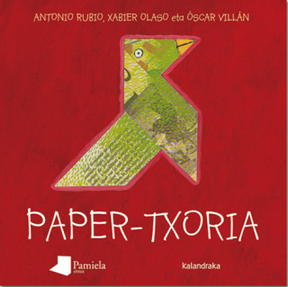 Książka Paper-txoria Antonio Rubio