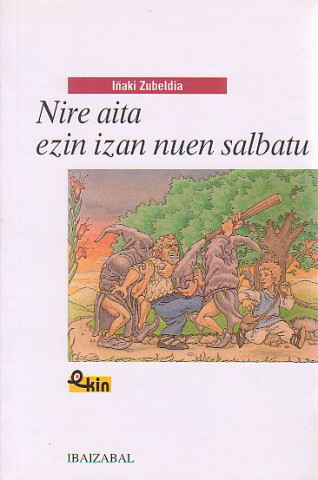 Book Nire aita ezin izan nuen salbatu 