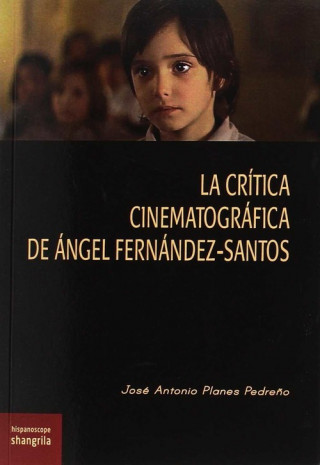 Könyv La crítica cinematográfica de Ángel fernández-Santos 
