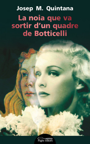 Buch La noia que va sortir d'un quadre de Botticelli JOSEP M. QUINTANA