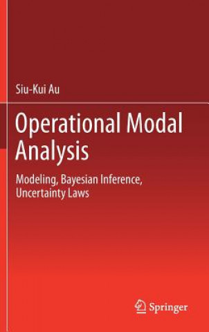 Kniha Operational Modal Analysis Siu-Kui Au