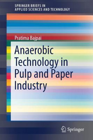Carte Anaerobic Technology in Pulp and Paper Industry Pratima Bajpai