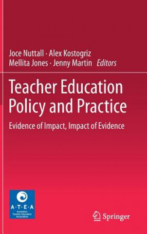 Könyv Teacher Education Policy and Practice Joce Nuttall
