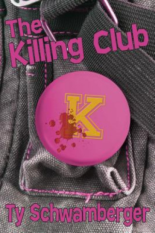 Kniha Killing Club Ty Schwamberger