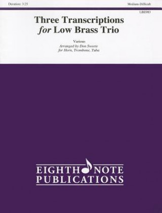 Книга 3 TRANSCRIPTIONS FOR LOW BRASS Don Sweete