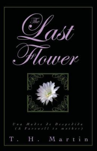 Buch Last Flower T. H. Martin