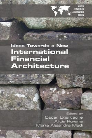 Carte Ideas Towards a New International Financial Architecture Maria Alejandra Madi