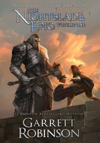 Kniha Nightblade Epic Volume One Garrett Robinson