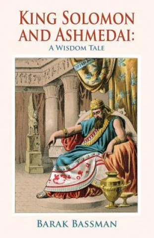 Könyv King Solomon and Ashmedai Barak A. Bassman