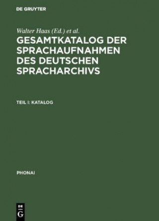 Carte Gesamtkatalog Der Sprachaufnahmen Des Deutschen Spracharchivs Walter Haas