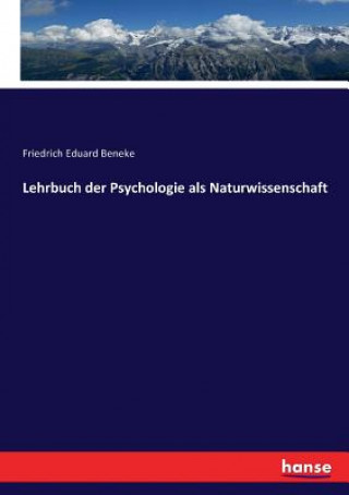 Carte Lehrbuch der Psychologie als Naturwissenschaft Friedrich Eduard Beneke