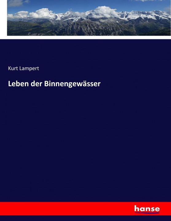 Książka Leben der Binnengewasser Kurt Lampert